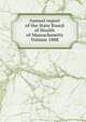 Annual report of the State Board of Health of Massachusetts Volume 1888, 