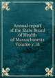 Annual report of the State Board of Health of Massachusetts Volume v.18, 