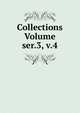 Collections Volume ser.3, v.4, 