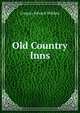Old Country Inns, Gregory Edward William 