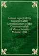Annual report of the Board of Cattle Commissioners of the Commonwealth of Massachusetts Volume 1900, 