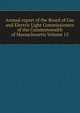 Annual report of the Board of Gas and Electric Light Commissioners of the Commonwealth of Massachusetts Volume 15, 