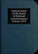 Annual report of the Board of Railroad Commissioners Volume 1878, 