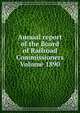 Annual report of the Board of Railroad Commissioners Volume 1890, 