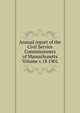 Annual report of the Civil Service Commissioners of Massachusetts Volume v.18 1901, 