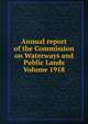 Annual report of the Commission on Waterways and Public Lands Volume 1918, 