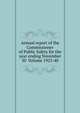 Annual report of the Commissioner of Public Safety for the year ending November 30 Volume 1923-40, 