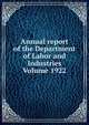 Annual report of the Department of Labor and Industries Volume 1922, 