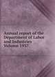 Annual report of the Department of Labor and Industries Volume 1937, 