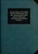 Annual report of the Public Service Commission, and the . annual report of the Board of Railroad Commissioners Volume 1916/PT. 1, 