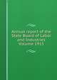 Annual report of the State Board of Labor and Industries Volume 1915, 