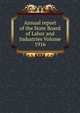 Annual report of the State Board of Labor and Industries Volume 1916, 