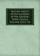 Annual report of the trustees of the Gardner State Colony Volume 1912-24, 