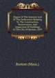 Digest Of The Statutes And Of The Ordinances Relating To The Construction, Maintenance, And Inspection Of Buildings In The City Of Boston, 1895, Boston (Mass.) 