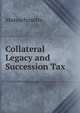 Collateral Legacy and Succession Tax, Massachusetts 