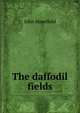 The daffodil fields, Masefield John 
