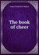 The book of cheer, James Frederick Mason 