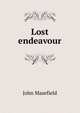 Lost endeavour, Masefield John 