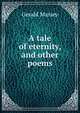 A tale of eternity, and other poems, Gerald Massey 