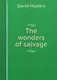 The wonders of salvage, David Masters 
