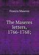 The Maseres letters, 1766-1768;, Francis Maseres 