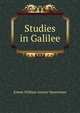 Studies in Galilee, Ernest William Gurney Masterman 