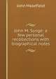 John M. Synge: a few personal recollections with biographical notes, Masefield John 