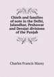 Chiefs and families of note in the Delhi, Jalandhar, Peshawar and Derajat divisions of the Panjab, Charles Francis Massy 