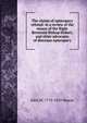 The claims of episcopacy refuted: in a review of the essays of the Right Reverend Bishop Hobart, and other advocates of diocesan episcopacy, John M. 1770-1829 Mason 