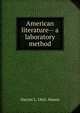 American literature-- a laboratory method, Harriet L. 1862- Mason 