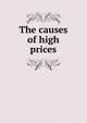 The causes of high prices, 