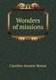 Wonders of missions, Caroline Atwater Mason 