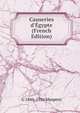 Causeries d'?gypte (French Edition), Maspero, G. (Gaston), 1846-1916 
