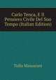 Carlo Tenca, E Il Pensiero Civile Del Suo Tempo (Italian Edition), Tullo Massarani 