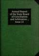 Annual Report of the State Board of Conciliation and Arbitration ., Issue 21, 