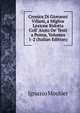 Cronica Di Giovanni Villani, a Miglior Lezione Ridotta Coll' Aiuto De' Testi a Penna, Volumes 1-2 (Italian Edition), Ignazio Moutier 