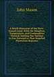 A Briefe Discourse of the Nevv-Found-Land: With the Situation, Temperature, and Commodities Thereof, Inciting Our Nations to Goe Forward in That Hopefull Plantation Begunne, John Mason 