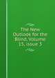 The New Outlook for the Blind, Volume 15, issue 3, 