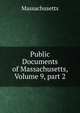 Public Documents of Massachusetts, Volume 9, part 2, Massachusetts 