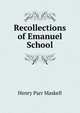 Recollections of Emanuel School, Henry Parr Maskell 