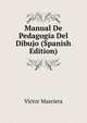 Manual De Pedagogia Del Dibujo (Spanish Edition), Victor Masriera 