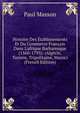 Histoire Des ?tablissements Et Du Commerce Fran?ais Dans L'afrique Barbaresque (1560-1793): (Alg?rie, Tunisie, Tripolitaine, Maroc) (French Edition), Paul Masson 