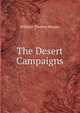 The Desert Campaigns, William Thomas Massey 