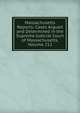 Massachusetts Reports: Cases Argued and Determined in the Supreme Judicial Court of Massachusetts, Volume 212, 