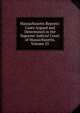 Massachusetts Reports: Cases Argued and Determined in the Supreme Judicial Court of Massachusetts, Volume 25, 