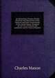 An Elementary Treatise On the Structure and Operations of the National and State Governments of the United States: Designed for the Use of Schools and Academies and for General Readers, Charles Mason 