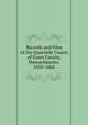 Records and Files of the Quarterly Courts of Essex County, Massachusetts: 1656-1662, 