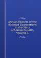 Annual Reports of the Railroad Corporations in the State of Massachusetts, Volume 1, 