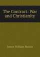 The Contract: War and Christianity, James William Massie 