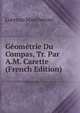Geometrie Du Compas, Tr. Par A.M. Carette (French Edition), Lorenzo Mascheroni 